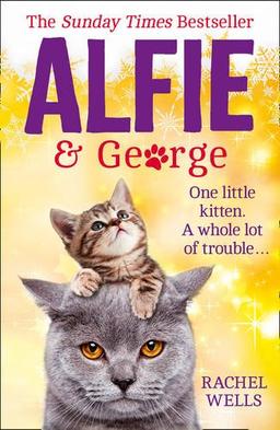 Alfie and George: A Heart-Warming Tale About How One Cat and His Kitten Brought a Street Together