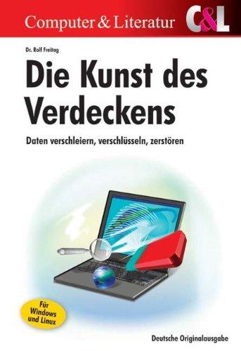 Die Kunst des Verdeckens: Daten verschleiern, verschlüsseln, zerstören