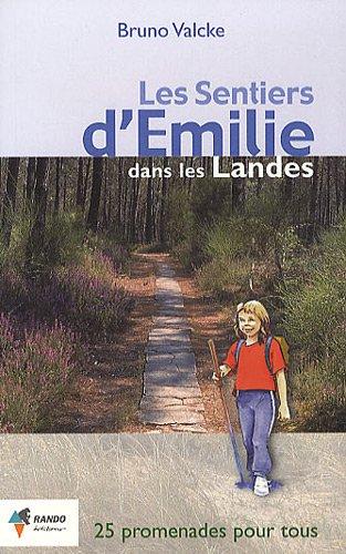 Les sentiers d'Emilie dans les Landes