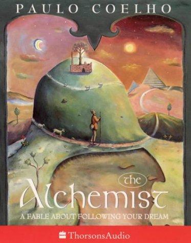 The Alchemist: A Fable About Following Your Dream (Thorsons audio)