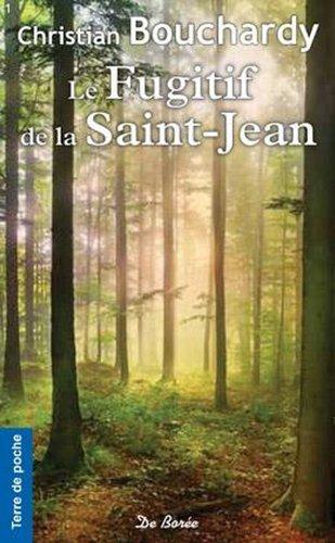 Le fugitif de la Saint-Jean