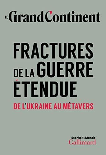 Fractures de la guerre étendue : de l'Ukraine au métavers