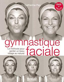 La gymnastique faciale : La méthode pour garder un beau visage au naturel (1DVD)