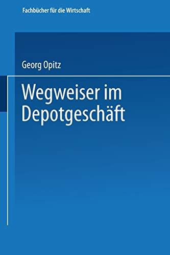 Wegweiser im Depotgeschäft (Fachbücher für die Wirtschaft)