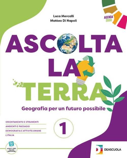 Ascolta la terra. Con Atlante. Per la Scuola media. Con espansione online (Vol. 1)