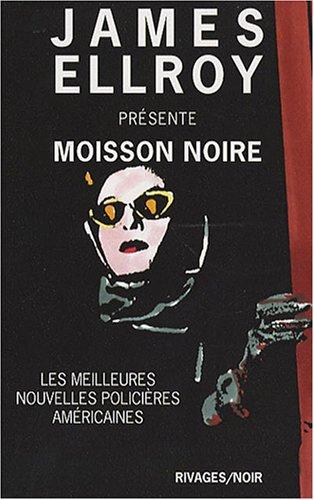 Moisson noire : les meilleures nouvelles policières américaines 2003