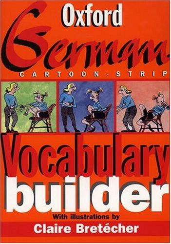 The Oxford German Cartoon-Strip Vocabulary Builder