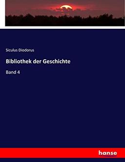 Bibliothek der Geschichte: Band 4