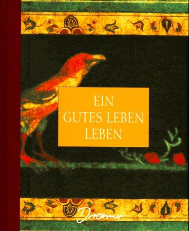 Ein gutes Leben leben