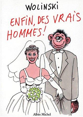 Enfin, des vrais hommes !