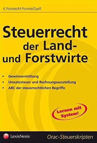 Steuerrecht - Steuerrecht der Land- und Forstwirte (Orac Steuerskripten)