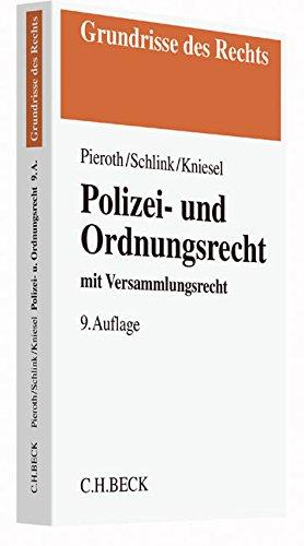 Polizei- und Ordnungsrecht: mit Versammlungsrecht