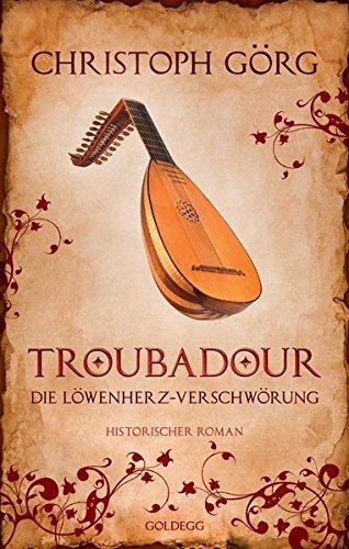 Troubadour: Die Löwenherz-Verschwörung