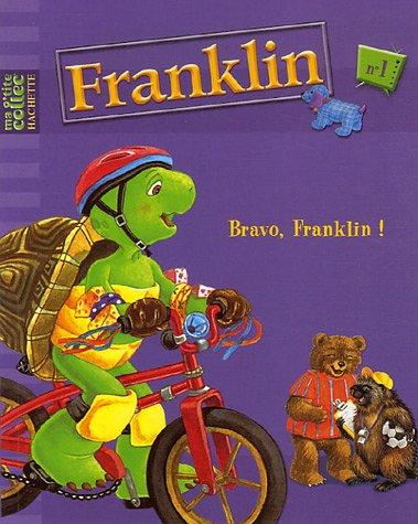 Franklin. Vol. 1. Bravo, Franklin !