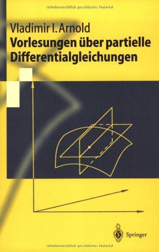 Vorlesungen über partielle Differentialgleichungen (Springer-Lehrbuch)