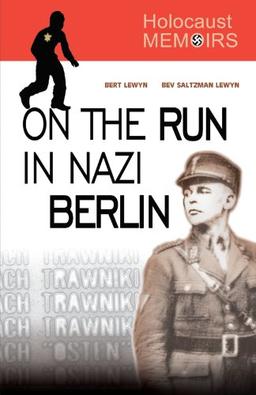 Holocaust Memoirs: On the Run in Nazi Berlin