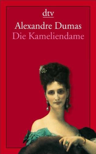 Die Kameliendame: Roman