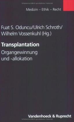 Organtransplantation, Organgewinnung und -verteilung, Perspektiven (Medizin-Ethik-Recht)