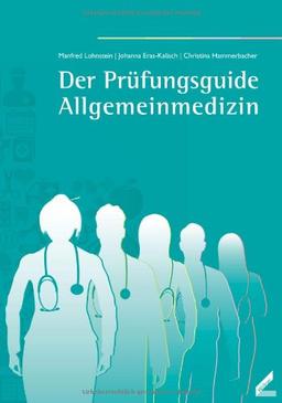 Der Prüfungsguide Allgemeinmedizin