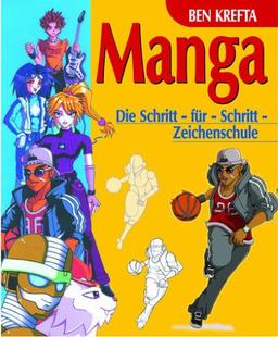 Manga. Die Schritt-für-Schritt-Zeichenschule