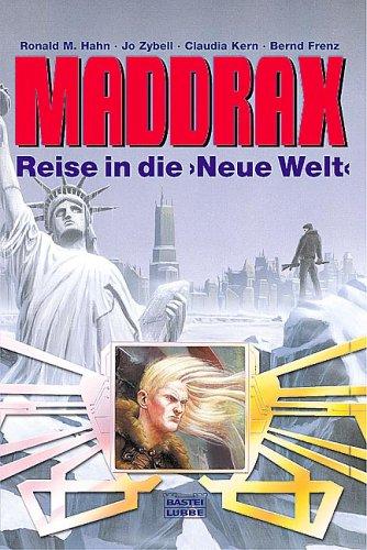 MADDRAX 05. Reise in die Neue Welt