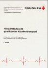 Notfallrettung und qualifizierter Krankentransport