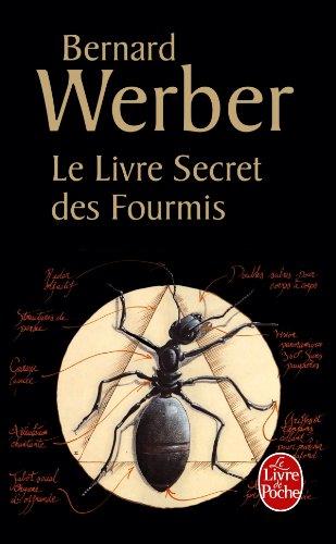 Le livre secret des fourmis : encyclopédie du savoir relatif et absolu