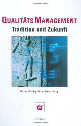 Qualitätsmanagement   Tradition und Zukunft