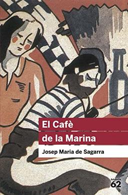 El Cafè de la Marina: Inclou recurs digital (Educació 62, Band 99)