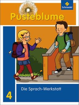 Pusteblume. Die Werkstatt-Sammlung - Ausgabe 2010: Sprach-Werkstatt 4: Sprach-Werkstatt - Ausgabe 2010