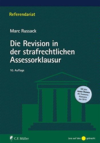 Die Revision in der strafrechtlichen Assessorklausur (Referendariat)