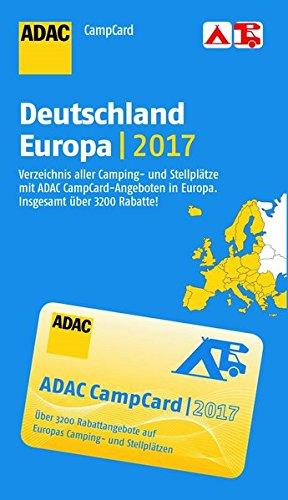 CampCard / Verzeichnis mit Rabattkarte: CampCard / ADAC CampCard Deutschland u. Europa 2017: Verzeichnis mit Rabattkarte / Verzeichnis aller Camping- ... in Europa. (ADAC Campingführer)