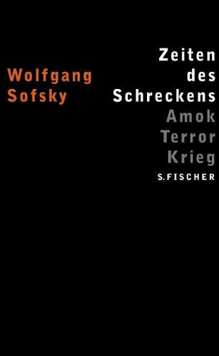 Zeiten des Schreckens: Amok Terror Krieg