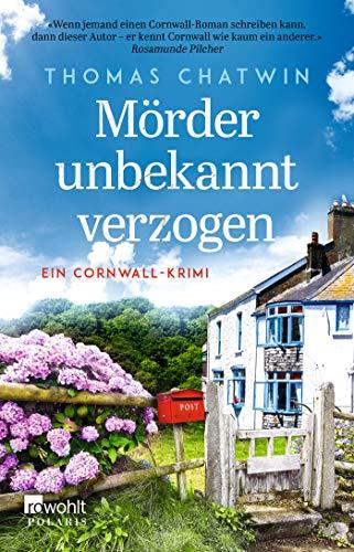 Mörder unbekannt verzogen: Ein Cornwall-Krimi (Daphne Penrose ermittelt, Band 2)