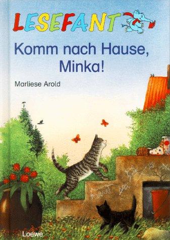 Komm nach Hause, Minka!