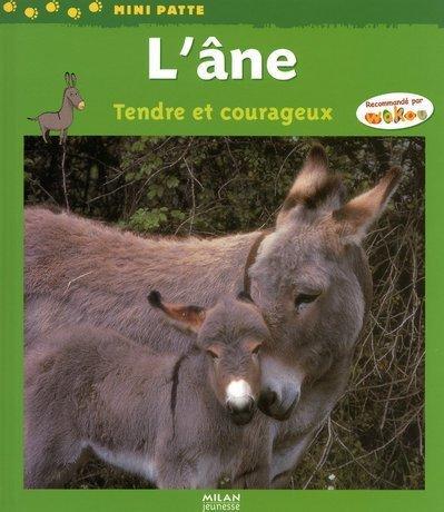 L'âne : tendre et courageux