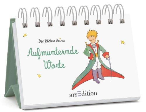 Aufmunternde Worte: Miniaufsteller Der Kleine Prinz (Kleiner Prinz Mini-Aufsteller)