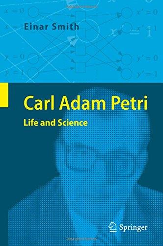 Carl Adam Petri: Life and Science