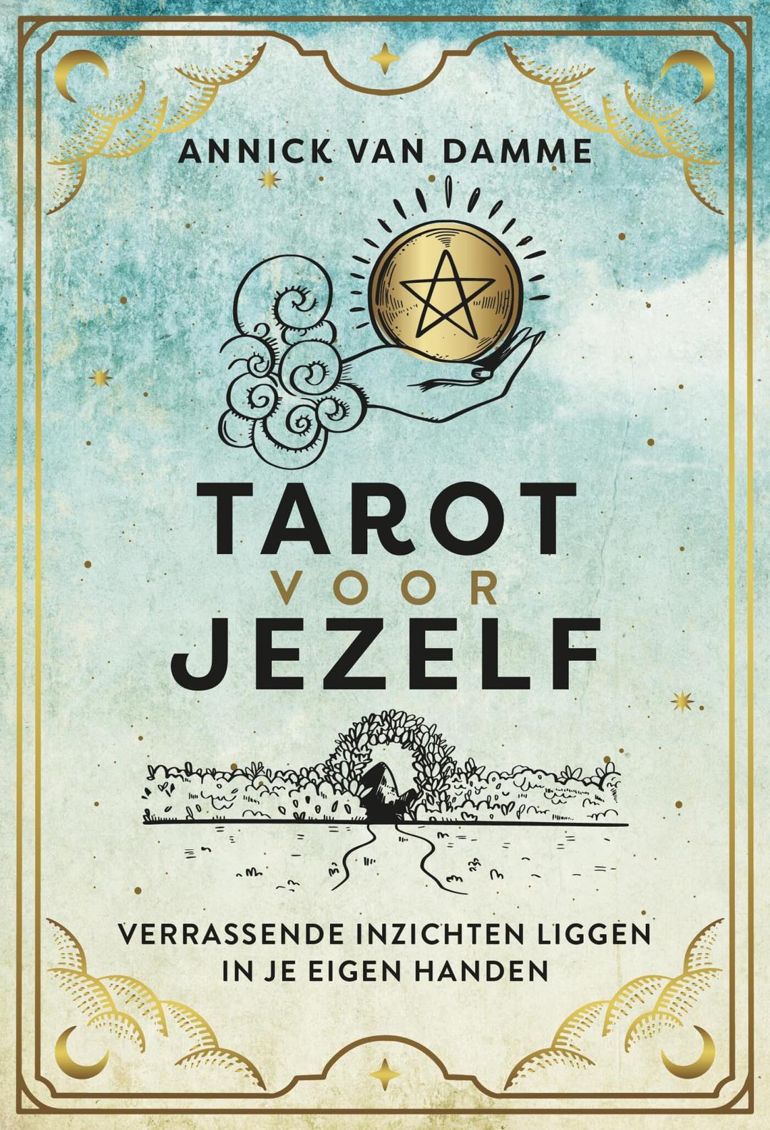 Tarot voor jezelf: verrassende inzichten liggen in je eigen handen