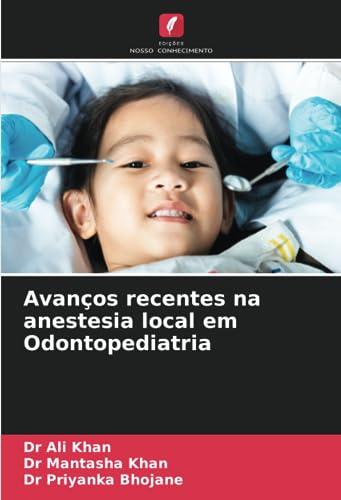 Avanços recentes na anestesia local em Odontopediatria: DE