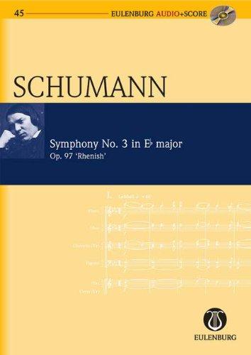 Sinfonie Nr. 3 Es-Dur: "Rheinische". op. 97. Orchester. Studienpartitur + CD.: Op. 97 'Rhenish' (Corelli) (Eulenburg Audio+Score)