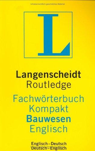 Langenscheidts Fachwörterbuch Kompakt, Routledge Fachwörterbuch Kompakt Bauwesen, Englisch