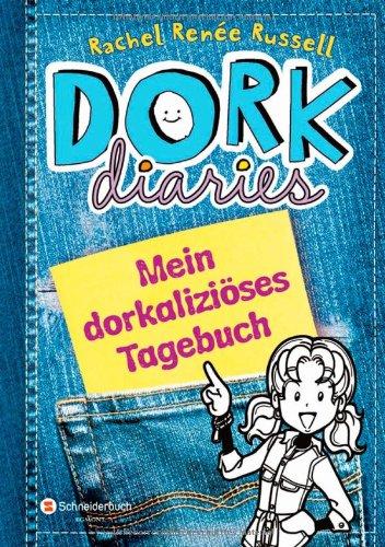 DORK Diaries - Mein dorkaliziöses Tagebuch!