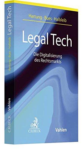 Legal Tech: Die Digitalisierung des Rechtsmarkts