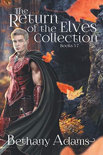 The Return of the Elves Collection: Books 5-7