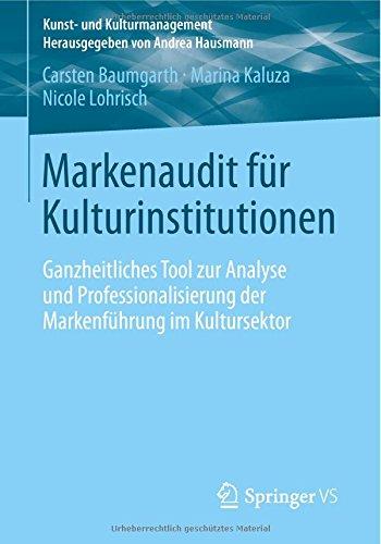 Markenaudit für Kulturinstitutionen (Kunst- und Kulturmanagement)