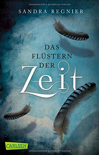 Die Zeitlos-Trilogie 1: Das Flüstern der Zeit