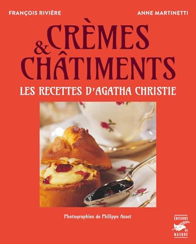 Crèmes et châtiments : recettes délicieuses et criminelles d'Agatha Christie