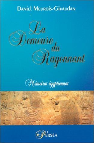 La demeure du rayonnant