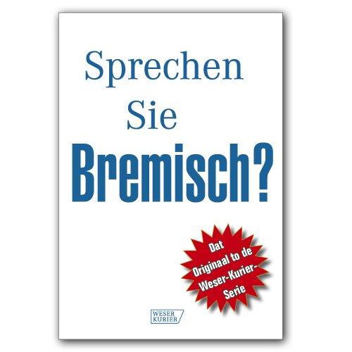 Sprechen Sie Bremisch?